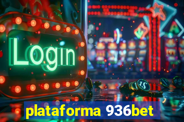 plataforma 936bet